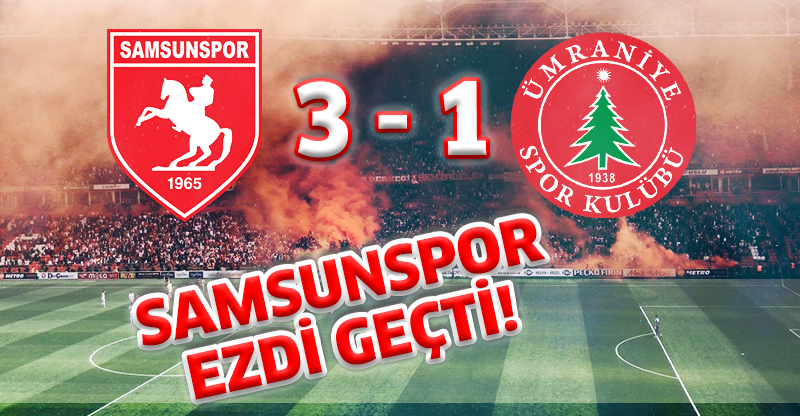 SAMSUNSPOR EZDİ GEÇTİ! 3 - 1