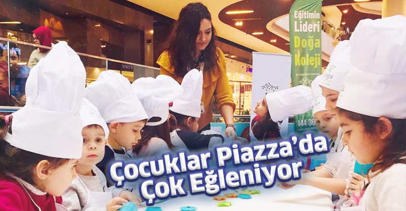 Çocuklar Piazza’da Çok Eğleniyor