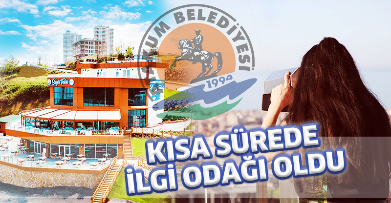 KISA SÜREDE İLGİ ODAĞI OLDU