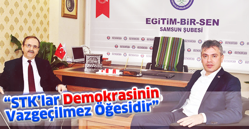 “STK’lar Demokrasinin Vazgeçilmez Öğesidir”