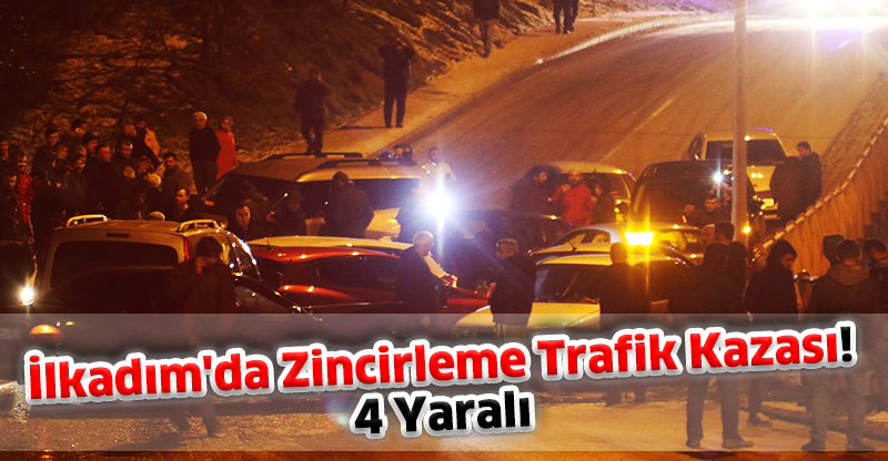 İlkadım'da Zincirleme Trafik Kazası: 4 Yaralı