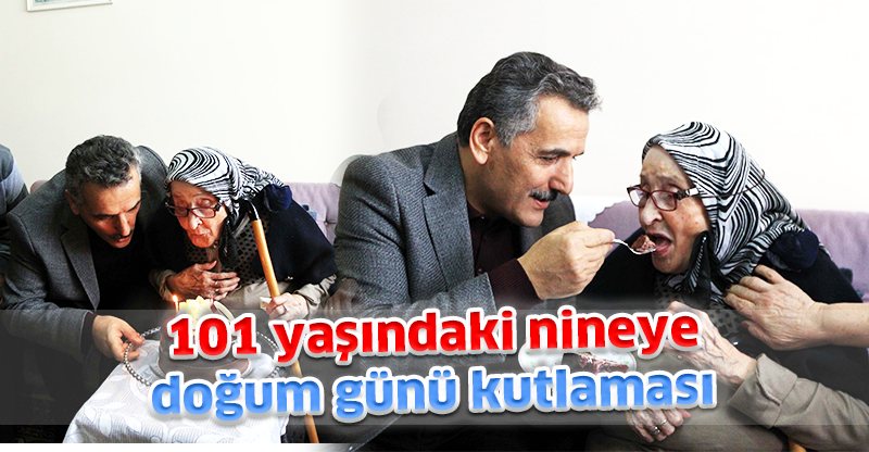 101 yaşındaki nineye doğum günü kutlaması