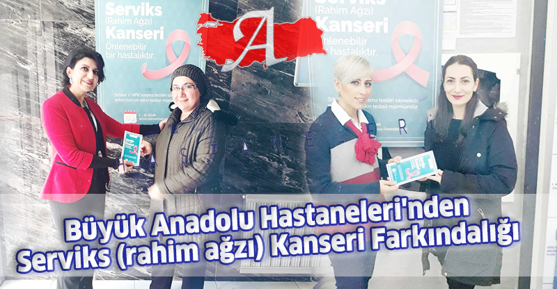 Büyük Anadolu Hastaneleri'nden Serviks (rahim ağzı) Kanseri Farkındalığı