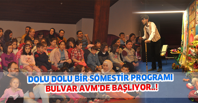 DOLU DOLU BİR SÖMESTİR PROGRAMI BULVAR AVM’DE BAŞLIYOR..!