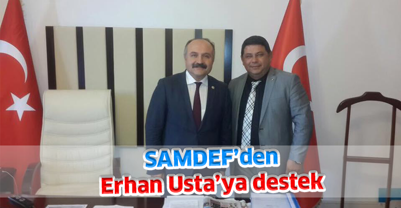 SAMDEF’den Erhan Usta’ya destek