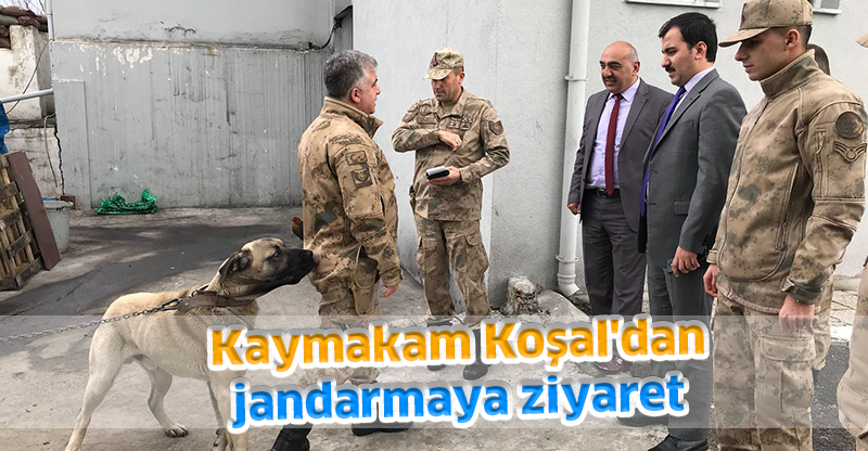 Kaymakam Koşal'dan jandarmaya ziyaret