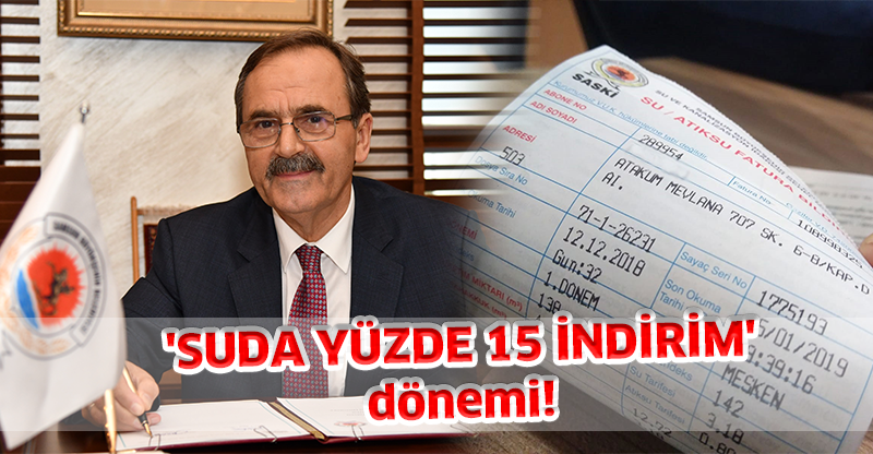'SUDA YÜZDE 15 İNDİRİM' dönemi!