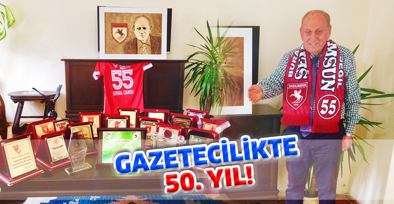 GAZETECİLİKTE 50. YIL