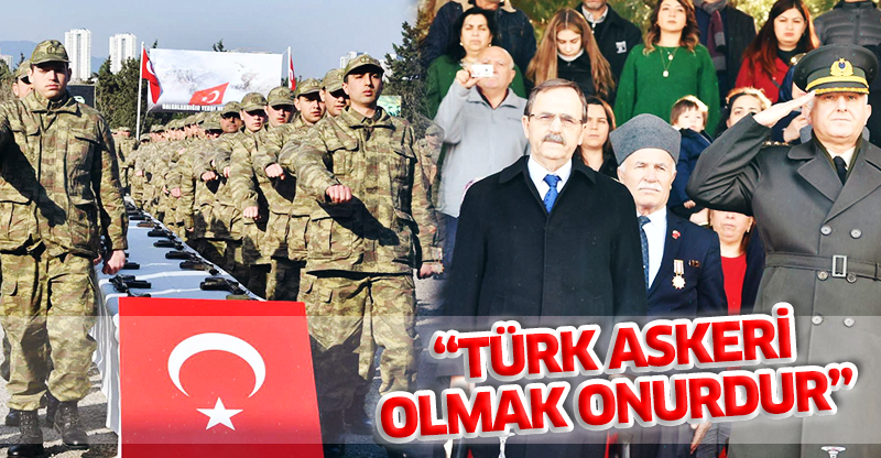 "TÜRK ASKERİ OLMAK ONURDUR"