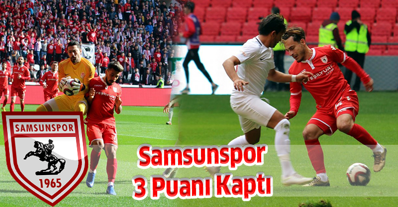 Samsunspor  3 Puanı Kaptı