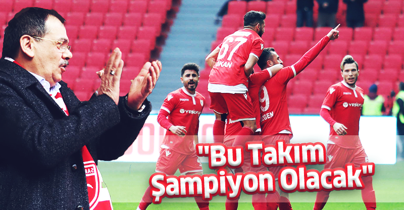 ''Bu Takım Şampiyon Olacak''