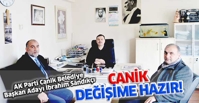 CANİK DEĞİŞİME HAZIR!