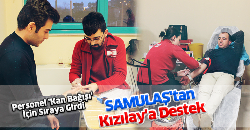 SAMULAŞ'tan Kızılay'a Destek