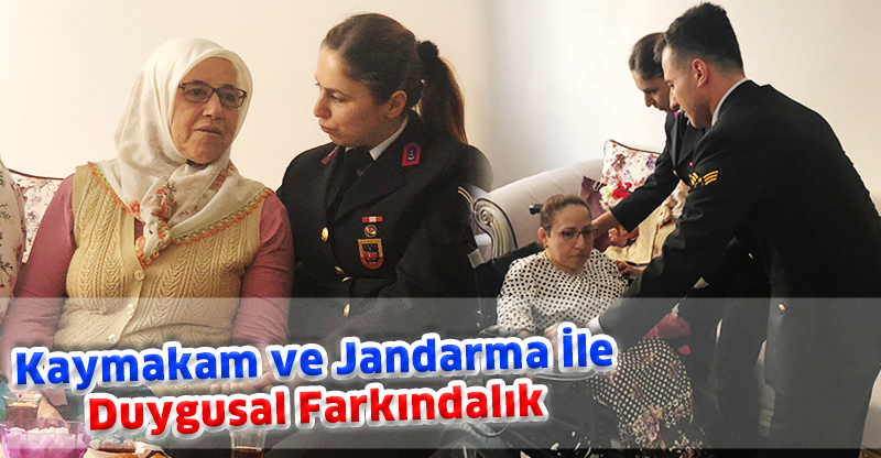 Kaymakam ve Jandarma İle Duygusal Farkındalık