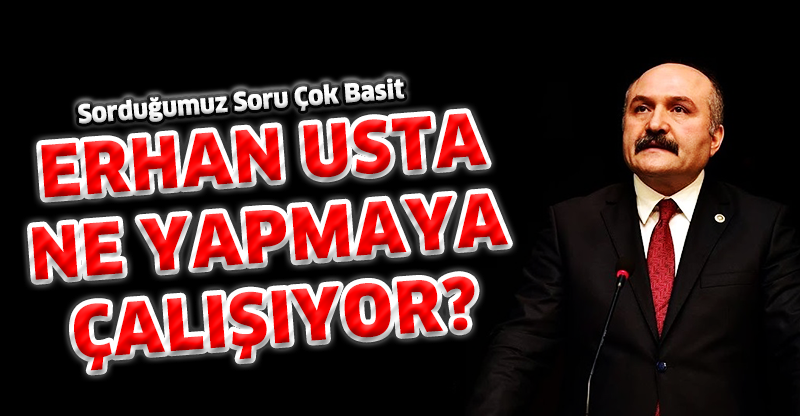NE YAPMAYA ÇALIŞIYOR?
