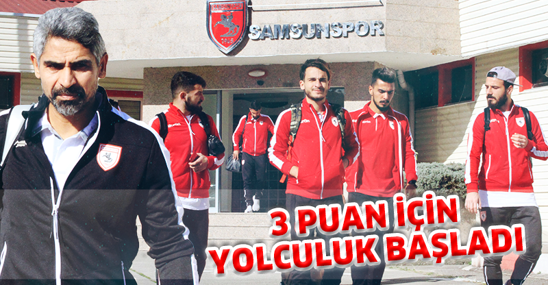 3 PUAN İÇİN YOLCULUK BAŞLADI