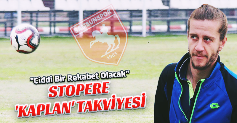 STOPERE 'KAPLAN' TAKVİYESİ