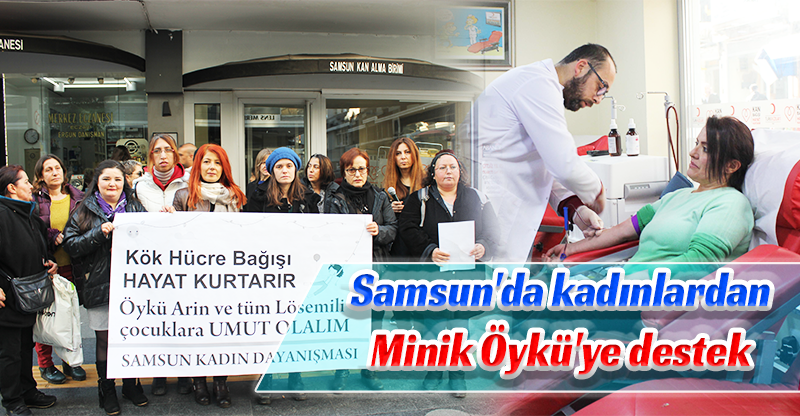 Samsun'da kadınlardan Minik Öykü'ye destek