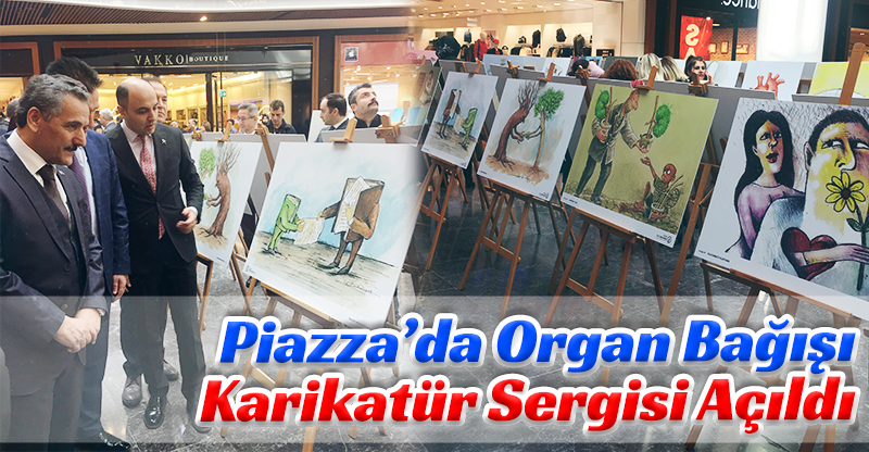 Piazza’da Organ Bağışı Karikatür Sergisi Açıldı