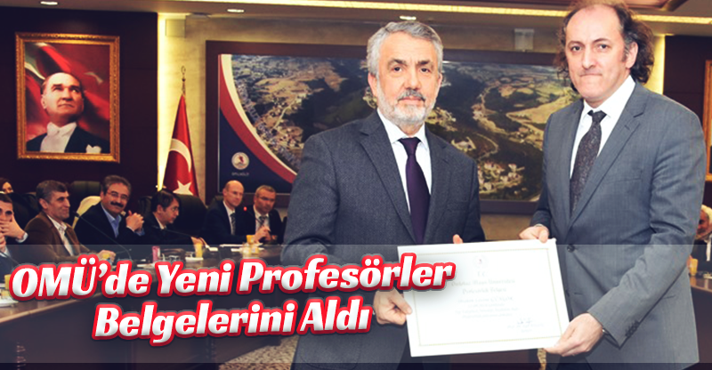 OMÜ’de Yeni Profesörler Belgelerini Aldı