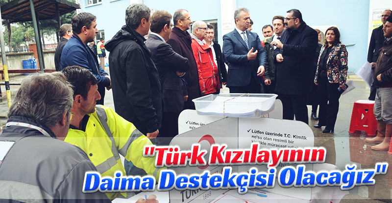 "Türk Kızılayının daima destekçisi olacağız"