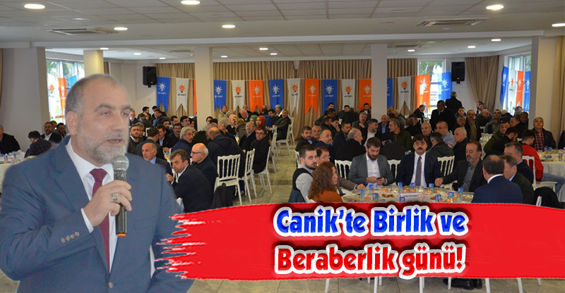 Canik’te Birlik ve Beraberlik günü!