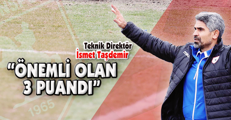 "ÖNEMLİ OLAN 3 PUANDI"