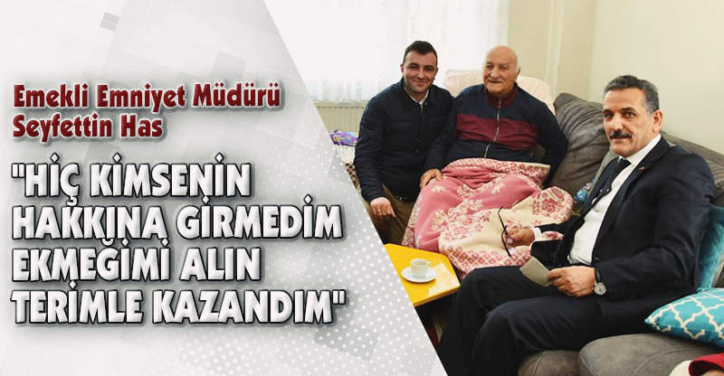"HİÇ KİMSENİN HAKKINA GİRMEDİM EKMEĞİMİ ALIN TERİMLE KAZANDIM"