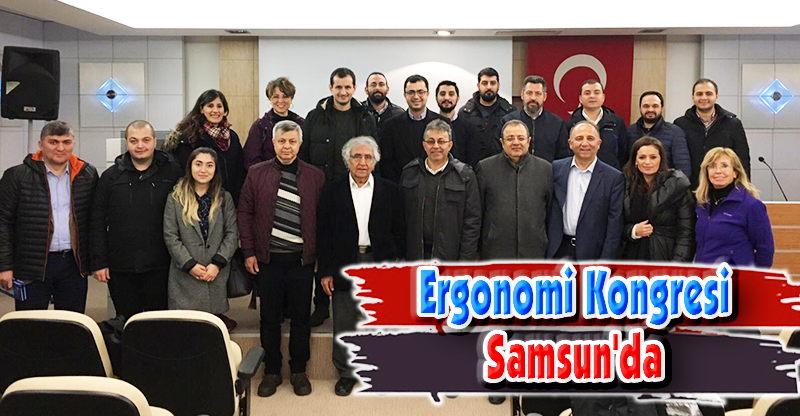 Ergonomi Kongresi Samsun'da