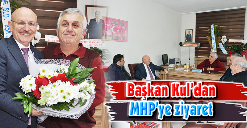 Başkan Kul’dan MHP’ye ziyaret