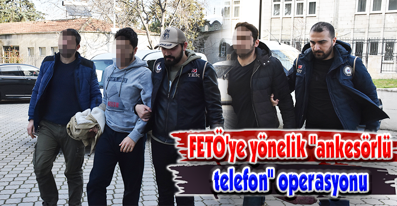 FETÖ'ye yönelik "ankesörlü telefon" operasyonu