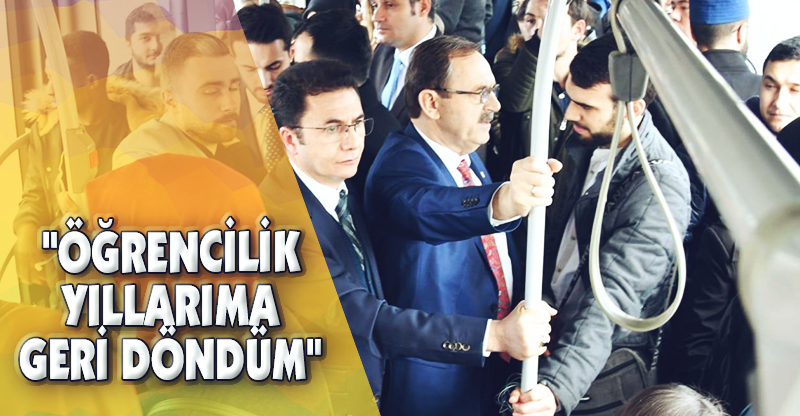 "ÖĞRENCİLİK YILLARIMA GERİ DÖNDÜM"