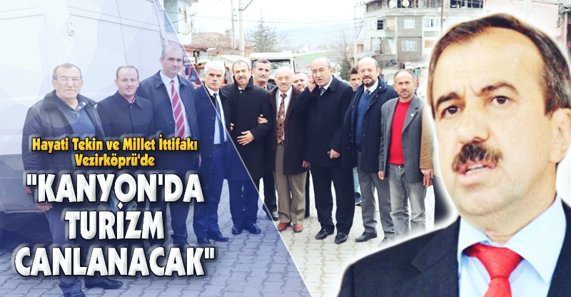 "KANYON'DA TURİZM CANLANACAK"