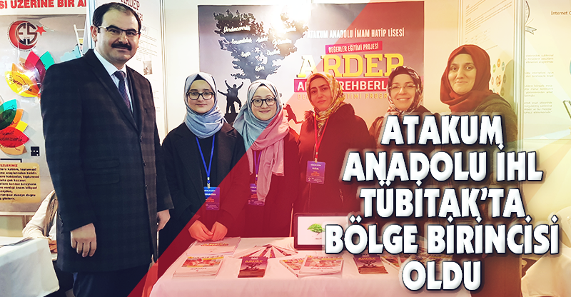 ATAKUM ANADOLU İHL TÜBİTAK’TA BÖLGE BİRİNCİSİ OLDU