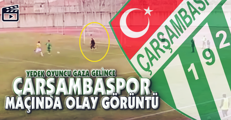 ÇARŞAMBASPOR MAÇINDA OLAY GÖRÜNTÜ