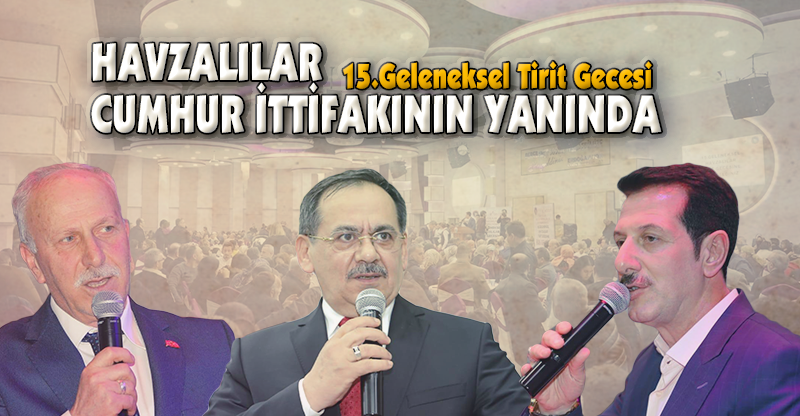 HAVZALILAR CUMHUR İTTİFAKININ YANINDA