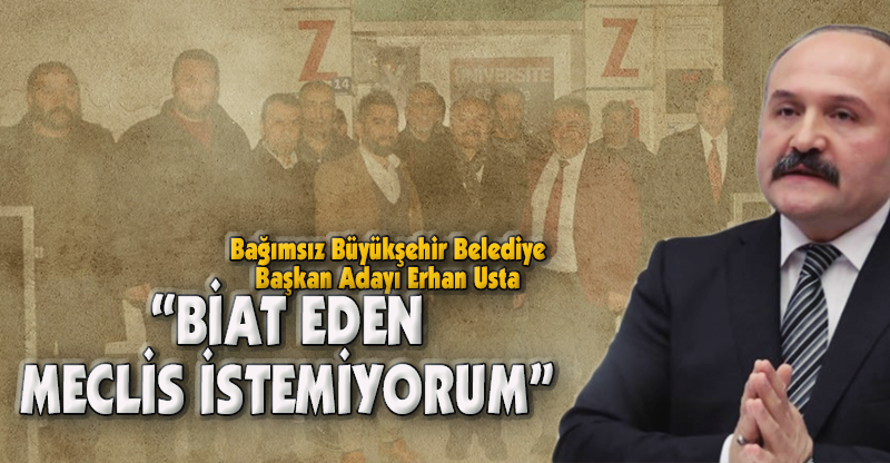 “BİAT EDEN MECLİS İSTEMİYORUM”