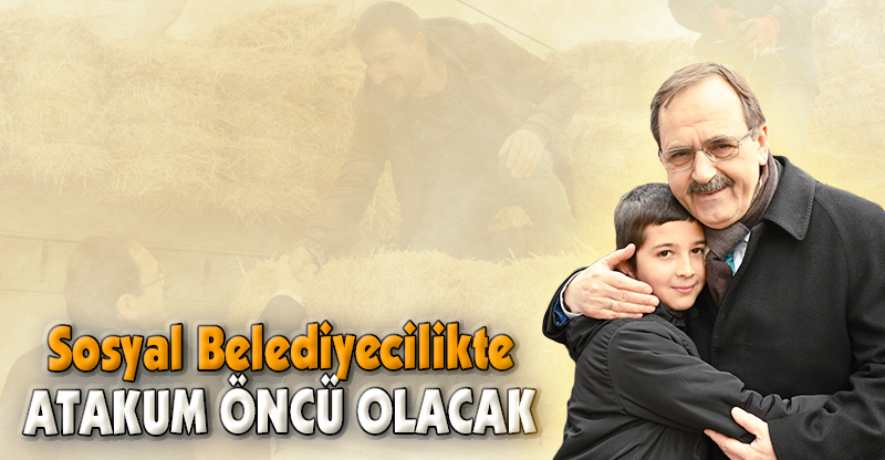 ATAKUM ÖNCÜ OLACAK