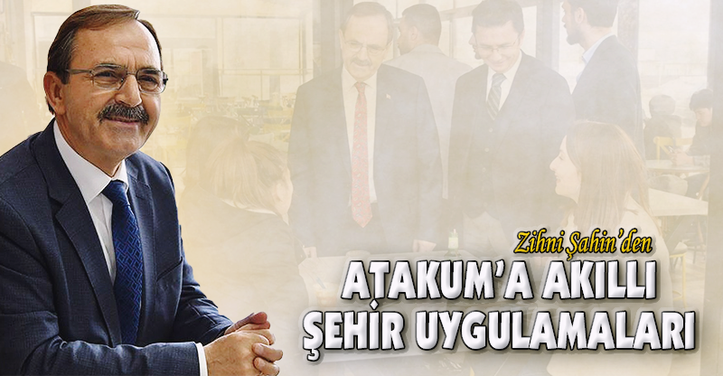 ATAKUM'A AKILLI ŞEHİR UYGULAMALARI