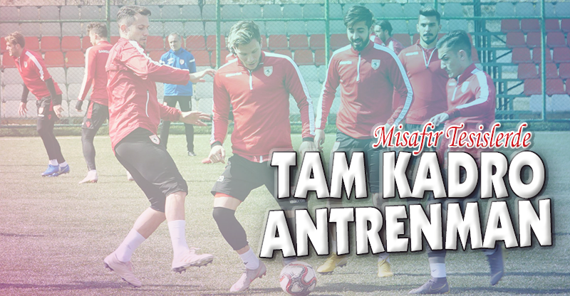 TAM KADRO ANTRENMAN