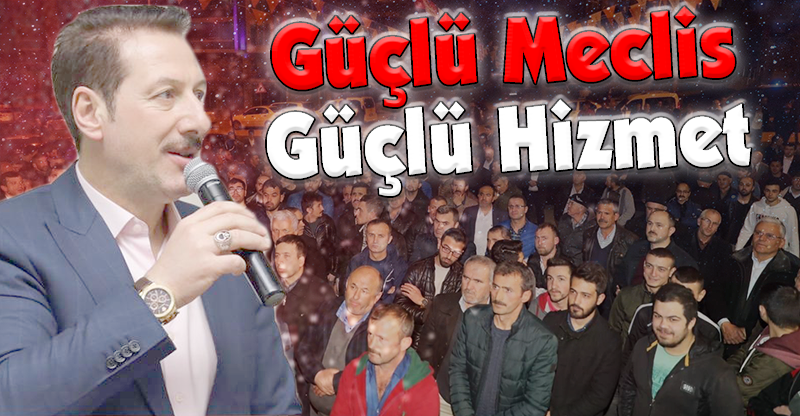 Güçlü Meclis Güçlü Hizmet