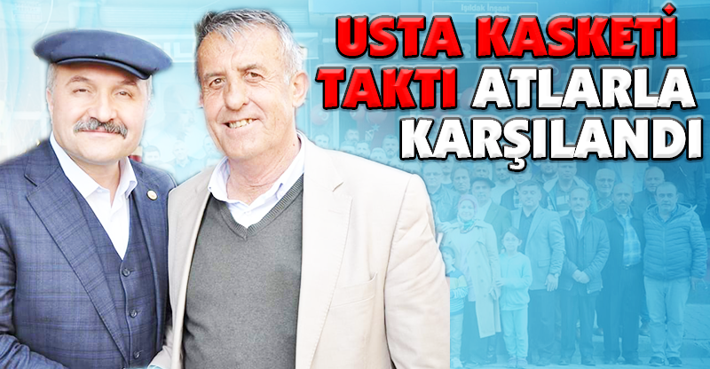 USTA KASKETİ  TAKTI  ATLARLA KARŞILANDI