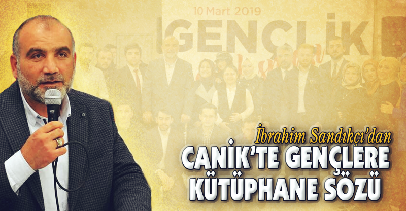 CANİK’TE GENÇLERE KÜTÜPHANE SÖZÜ