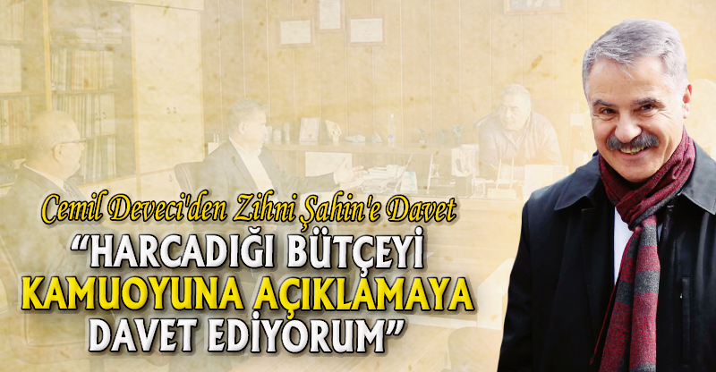 DEVECİ'DEN ŞAHİN'E DAVET