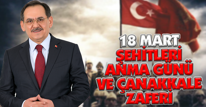 18 MART ŞEHİTLERİ ANMA GÜNÜ VE ÇANAKKALE ZAFERİ