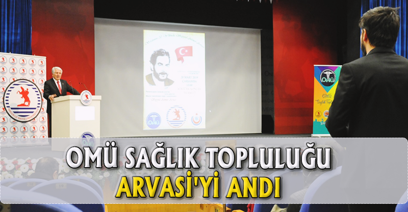OMÜ SAĞLIK TOPLULUĞU ARVASİ'Yİ ANDI