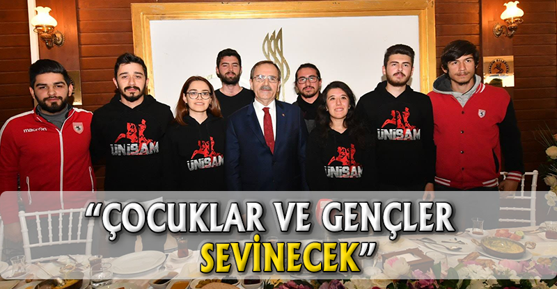 "ÇOCUKLAR VE GENÇLER SEVİNECEK"