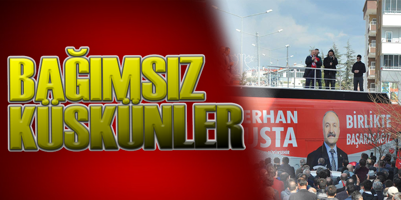 BAĞIMSIZ KÜSKÜNLER
