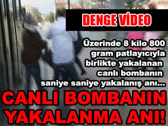 An canlı bombanın yakalanması ...