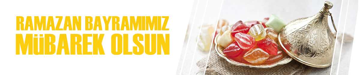 RAMAZAN BAYRAMIMIZ MÜBAREK OLSUN